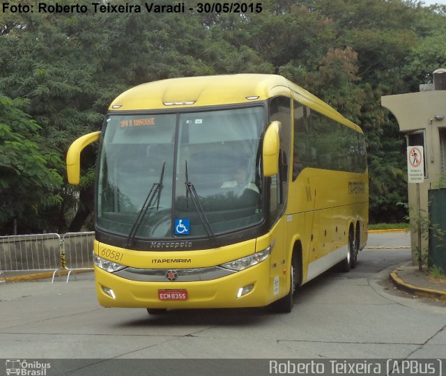 Viação Itapemirim 60581 na cidade de São Paulo, São Paulo, Brasil, por Roberto Teixeira. ID da foto: 3449353.